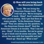 How Will You Bring Back The American Dream? – Donald Trump