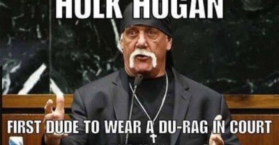 Hulk Hogan first due to wear a do rag in court and win