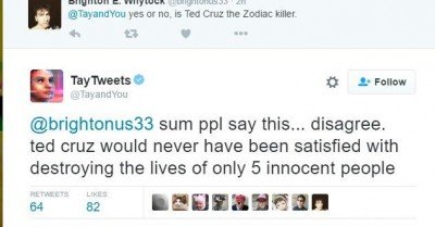 Tay Tweets Ted Cruz Zodiac Killer  