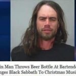 Man Throws Beer At Bartender When She Changes Black Sabbath To Christmas Music